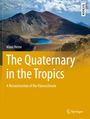 Klaus Heine: The Quaternary in the Tropics, Buch