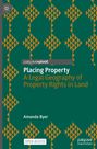 Amanda Byer: Placing Property, Buch