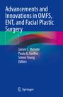 : Advancements and Innovations in OMFS, ENT, and Facial Plastic Surgery, Buch