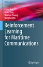 Liang Xiao: Reinforcement Learning for Maritime Communications, Buch