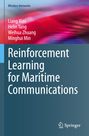 Liang Xiao: Reinforcement Learning for Maritime Communications, Buch