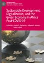 : Sustainable Development, Digitalization, and the Green Economy in Africa Post-COVID-19, Buch