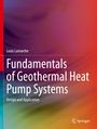 Louis Lamarche: Fundamentals of Geothermal Heat Pump Systems, Buch