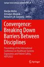 : Convergence: Breaking Down Barriers Between Disciplines, Buch