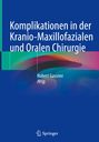 : Komplikationen in der Kranio-Maxillofazialen und Oralen Chirurgie, Buch