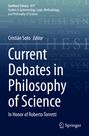 : Current Debates in Philosophy of Science, Buch