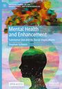 Stephan Schleim: Mental Health and Enhancement, Buch