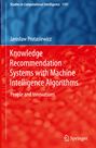 Jaros¿aw Protasiewicz: Knowledge Recommendation Systems with Machine Intelligence Algorithms, Buch