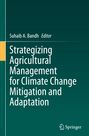 : Strategizing Agricultural Management for Climate Change Mitigation and Adaptation, Buch