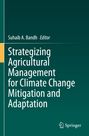 : Strategizing Agricultural Management for Climate Change Mitigation and Adaptation, Buch