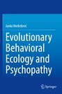 Janko Me¿edovi¿: Evolutionary Behavioral Ecology and Psychopathy, Buch