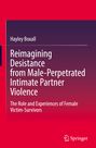 Hayley Boxall: Reimagining Desistance from Male-Perpetrated Intimate Partner Violence, Buch