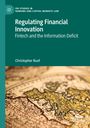 Christopher Ruof: Regulating Financial Innovation, Buch