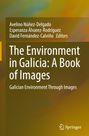 : The Environment in Galicia: A Book of Images, Buch