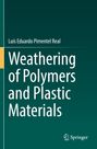 Luís Eduardo Pimentel Real: Weathering of Polymers and Plastic Materials, Buch