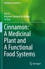 Jian Ju: Cinnamon: A Medicinal Plant and A Functional Food Systems, Buch