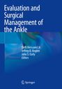 : Evaluation and Surgical Management of the Ankle, Buch