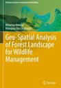 Nilanjana Das Chatterjee: Geo-Spatial Analysis of Forest Landscape for Wildlife Management, Buch