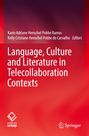 : Language, Culture and Literature in Telecollaboration Contexts, Buch