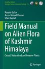 Ruquia Gulzar: Field Manual on Alien Flora of Kashmir Himalaya, Buch