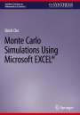 Shinil Cho: Monte Carlo Simulations Using Microsoft EXCEL®, Buch