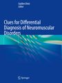 : Clues for Differential Diagnosis of Neuromuscular Disorders, Buch