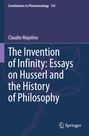 Claudio Majolino: The Invention of Infinity: Essays on Husserl and the History of Philosophy, Buch