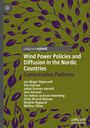 Jon Birger Skjærseth: Wind Power Policies and Diffusion in the Nordic Countries, Buch