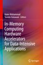 : In-Memory Computing Hardware Accelerators for Data-Intensive Applications, Buch