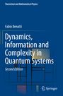 Fabio Benatti: Dynamics, Information and Complexity in Quantum Systems, Buch