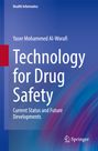 Yaser Mohammed Al-Worafi: Technology for Drug Safety, Buch