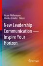 : New Leadership Communication¿Inspire Your Horizon, Buch