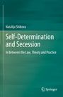 Natalija Shikova: Self-Determination and Secession, Buch