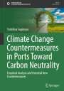 Yoshihisa Sugimura: Climate Change Countermeasures in Ports Toward Carbon Neutrality, Buch