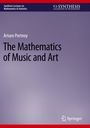 Arturo Portnoy: The Mathematics of Music and Art, Buch