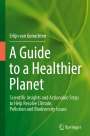 Erlijn van Genuchten: A Guide to a Healthier Planet, Buch