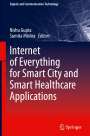 : Internet of Everything for Smart City and Smart Healthcare Applications, Buch