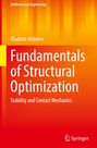 Vladimir Kobelev: Fundamentals of Structural Optimization, Buch