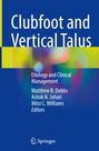 : Clubfoot and Vertical Talus, Buch