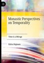 Riitta Hujanen: Monastic Perspectives on Temporality, Buch