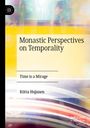 Riitta Hujanen: Monastic Perspectives on Temporality, Buch