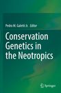 : Conservation Genetics in the Neotropics, Buch