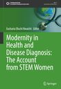 : Modernity in Health and Disease Diagnosis: The Account from STEM Women, Buch