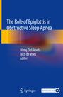 : The Role of Epiglottis in Obstructive Sleep Apnea, Buch