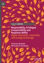Michalinos Zembylas: Responsibility, Privileged Irresponsibility and Response-ability, Buch