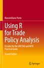 Massimiliano Porto: Using R for Trade Policy Analysis, Buch