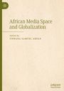 : African Media Space and Globalization, Buch