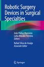 : Robotic Surgery Devices in Surgical Specialties, Buch