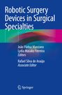 : Robotic Surgery Devices in Surgical Specialties, Buch