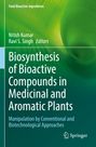 : Biosynthesis of Bioactive Compounds in Medicinal and Aromatic Plants, Buch